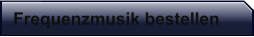 Frequenzmusik bestellen