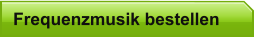 Frequenzmusik bestellen