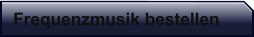 Frequenzmusik bestellen